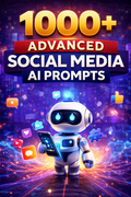1000+ Advanced Social Media AI Prompts